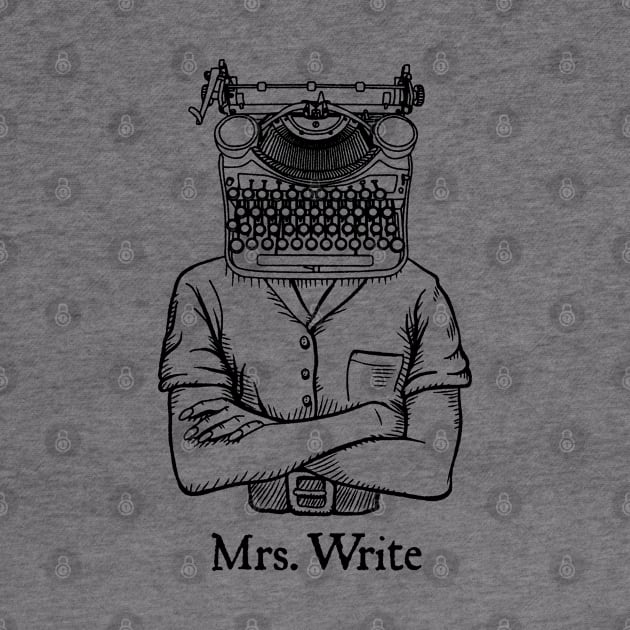 Mrs. Write Author Writer Vintage Typewriter Funny Word Pun by Grandeduc